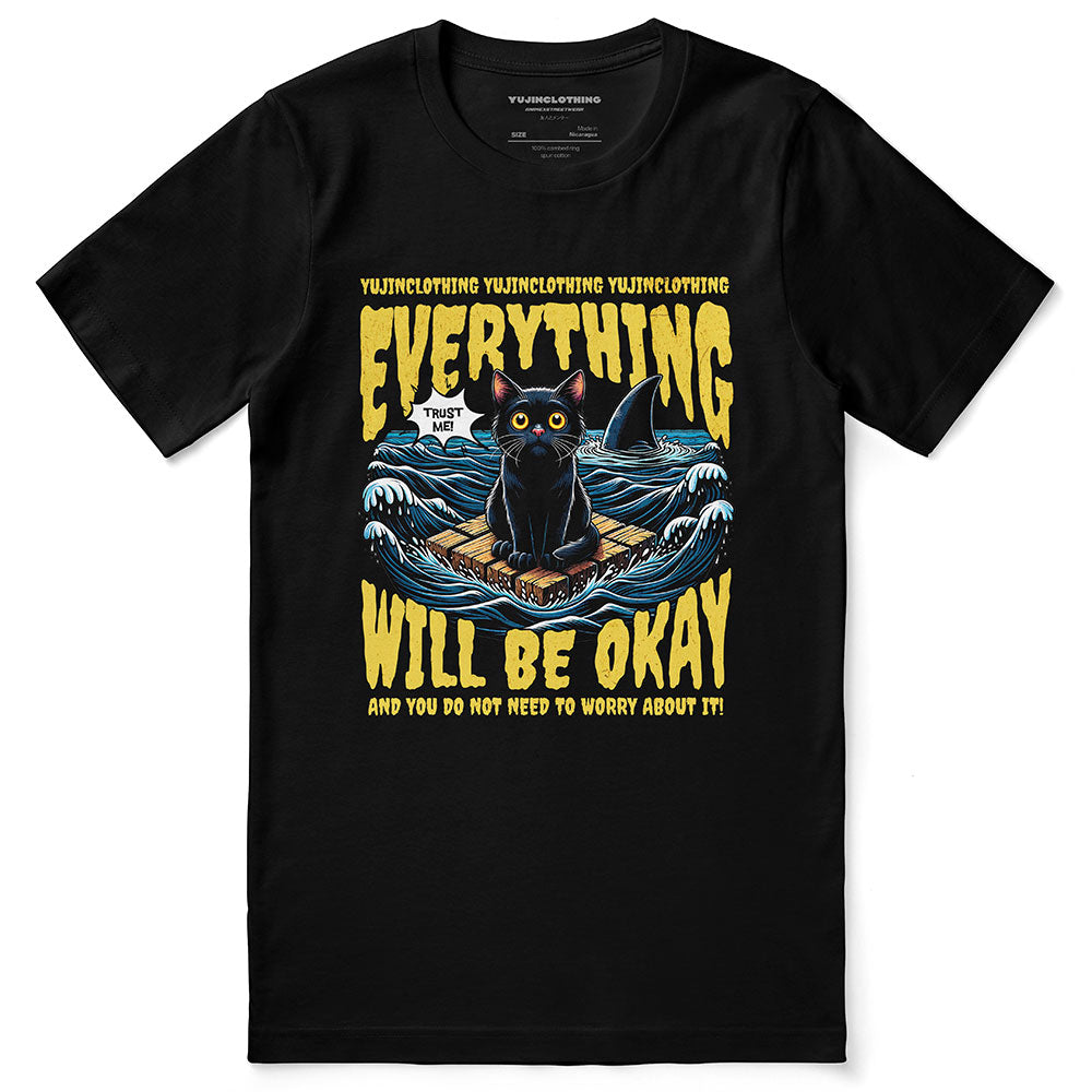 Everything Will Be Okay Cat T-Shirt | Yūjin Japanese Anime Streetwear Clothing