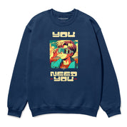 You Need You Sweatshirt | Yūjin Japanese Anime Streetwear Clothing