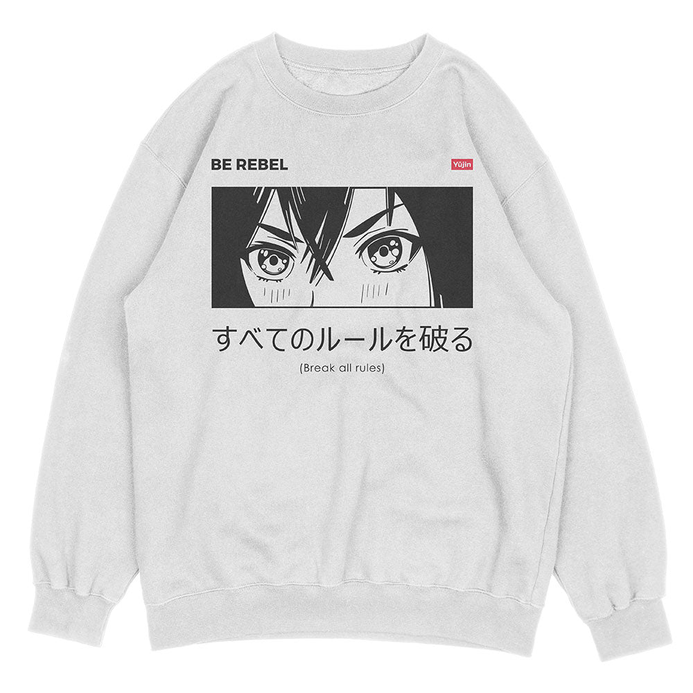 Be Rebel Sweatshirt | Yūjin Japanese Anime Streetwear Clothing