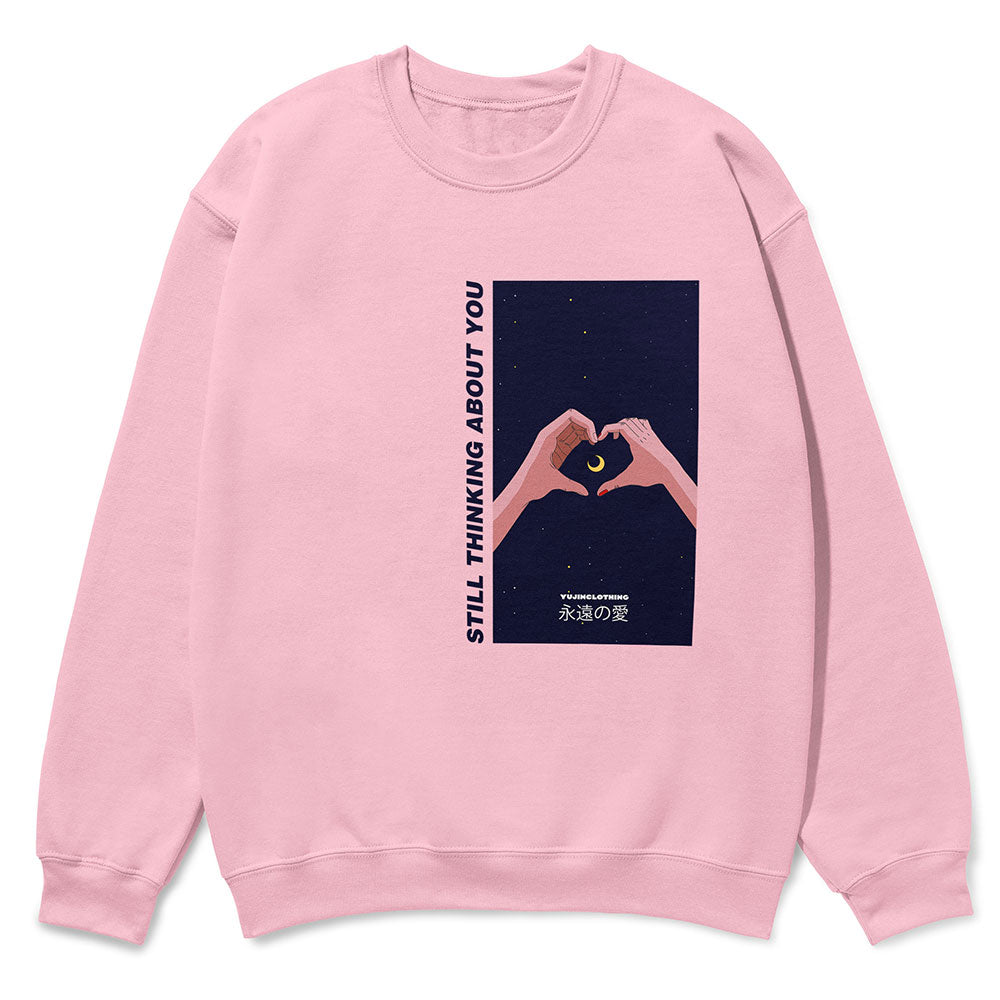 Still Thinking About You Sweatshirt | Yūjin Japanese Anime Streetwear Clothing