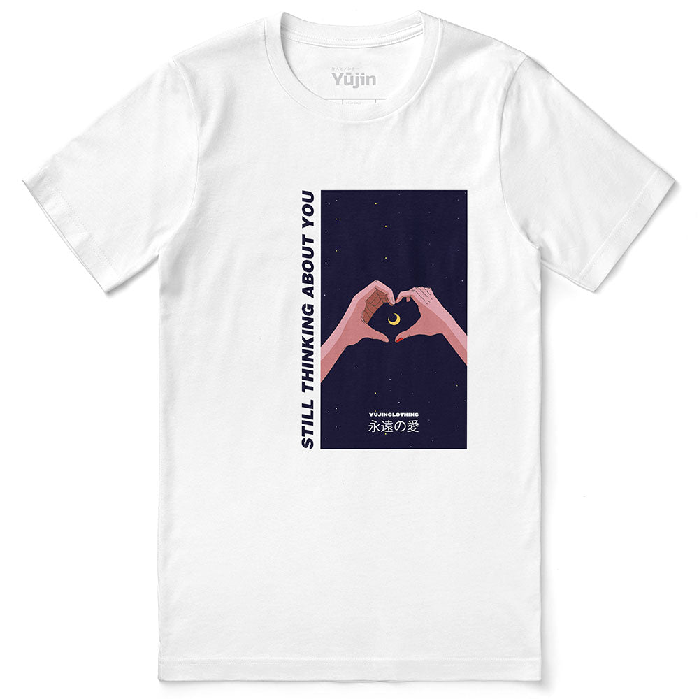 Still Thinking About You T-Shirt | Yūjin Japanese Anime Streetwear Clothing