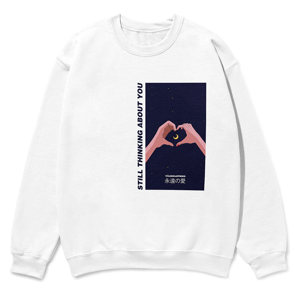 Still Thinking About You Sweatshirt | Yūjin Japanese Anime Streetwear Clothing