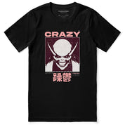 Be Crazy T-Shirt | Yūjin Japanese Anime Streetwear Clothing