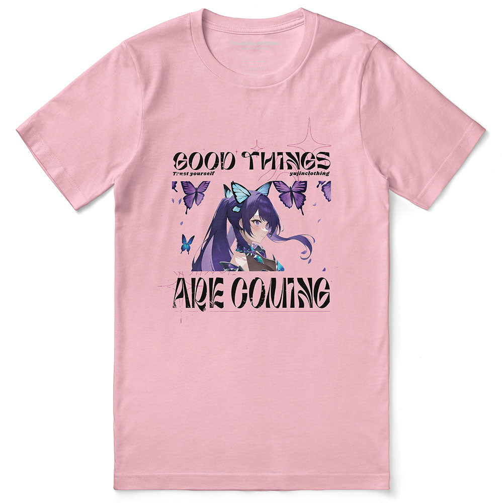 Good Things Are Coming T-Shirt | Yūjin Japanese Anime Streetwear Clothing