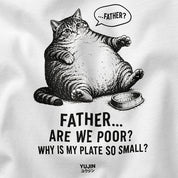 Are we poor? Cat T-Shirt