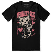 Mentally Sick Cat T-Shirt