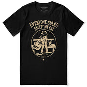 Everyone Sucks Cat T-Shirt