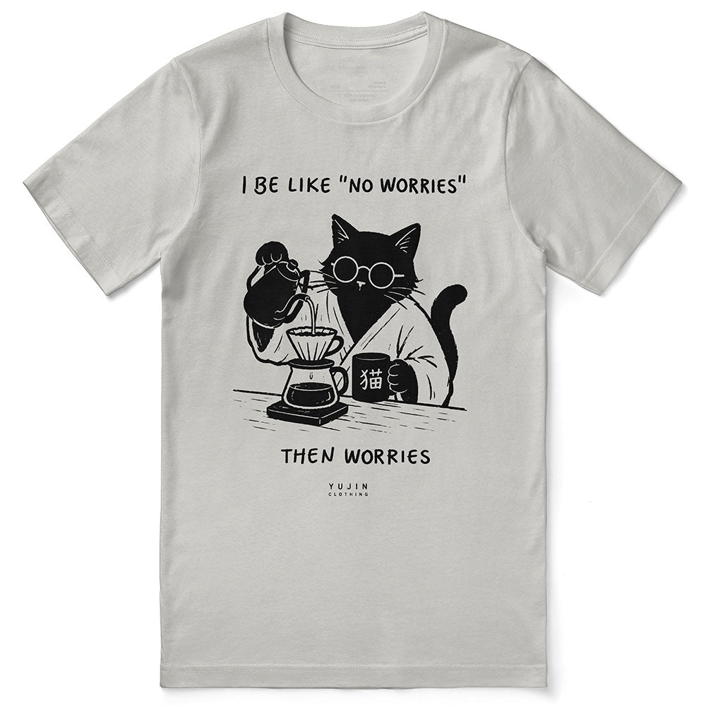 No Worries Cat T-Shirt