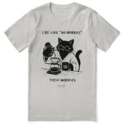 No Worries Cat T-Shirt