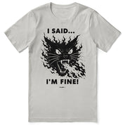 I'm Fine Cat T-Shirt