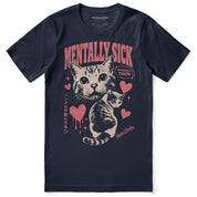 Mentally Sick Cat T-Shirt
