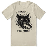 I'm Fine Cat T-Shirt