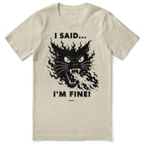 I'm Fine Cat T-Shirt