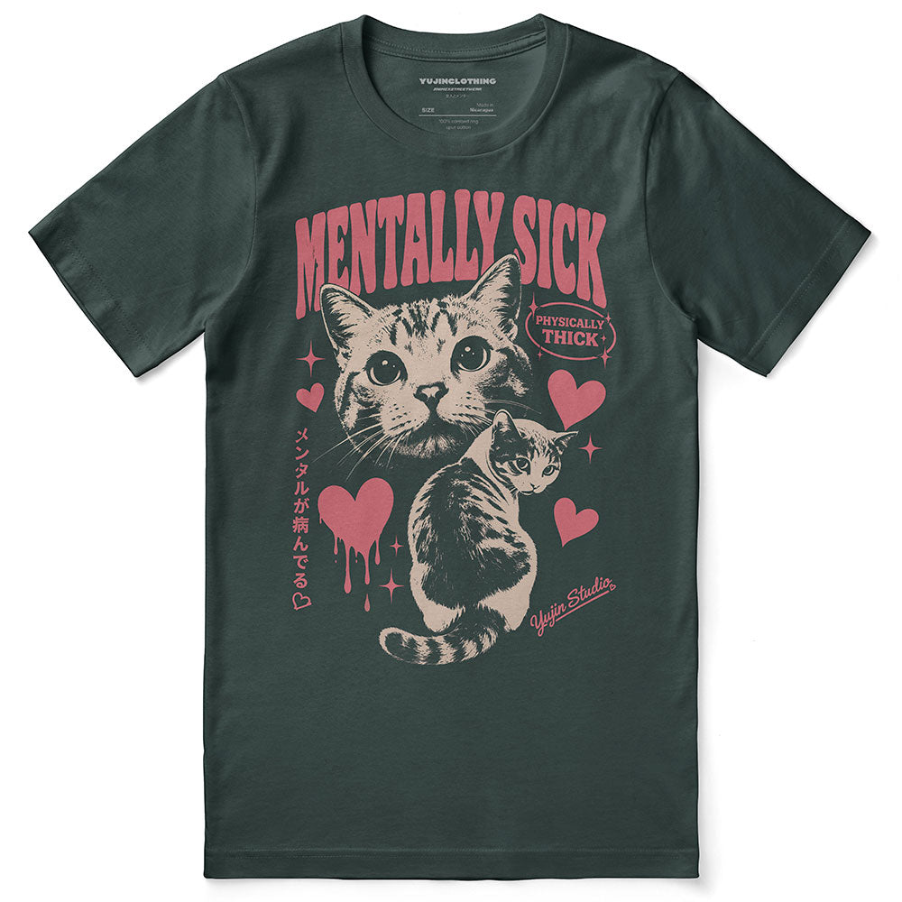 Mentally Sick Cat T-Shirt