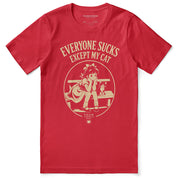 Everyone Sucks Cat T-Shirt