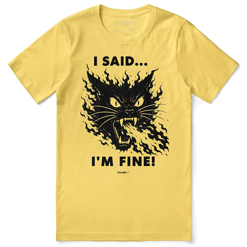 I'm Fine Cat T-Shirt