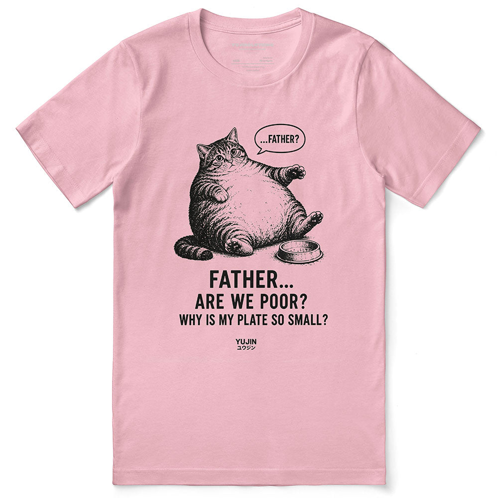 Are we poor? Cat T-Shirt