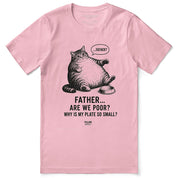 Are we poor? Cat T-Shirt