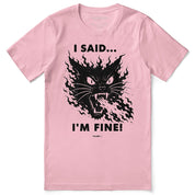 I'm Fine Cat T-Shirt