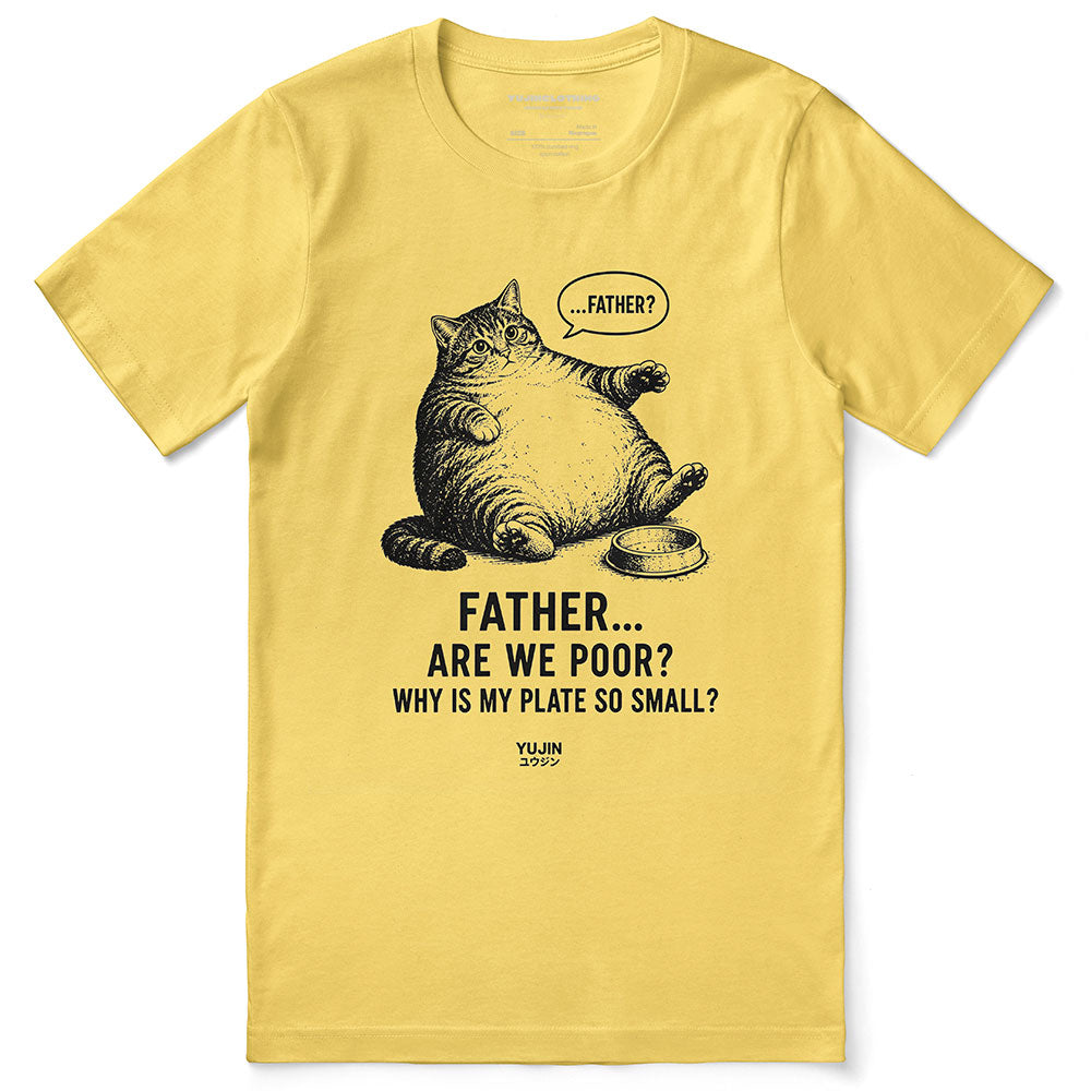 Are we poor? Cat T-Shirt