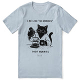 No Worries Cat T-Shirt