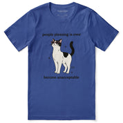 Stop Pleasing Cat T-Shirt