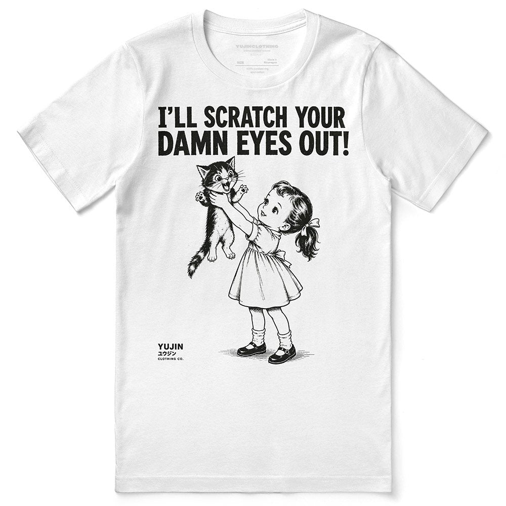 Scratch Your Eyes Out Cat T-Shirt — White Flat Lay