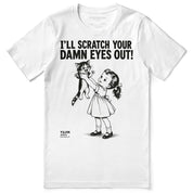 Scratch Your Eyes Out Cat T-Shirt — White Flat Lay
