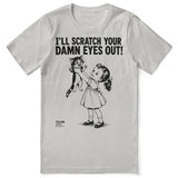 Scratch Your Eyes Out Cat T-Shirt