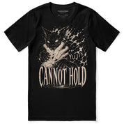 Cannot Hold Cat T-Shirt
