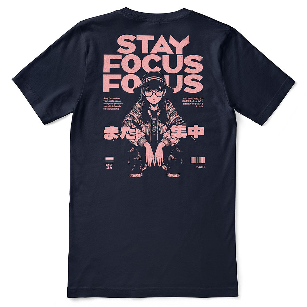 Stay Focus T-Shirt | Yūjin Japanese Anime Streetwear Clothing