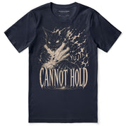 Cannot Hold Cat T-Shirt