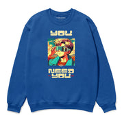 You Need You Sweatshirt | Yūjin Japanese Anime Streetwear Clothing