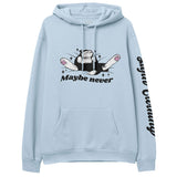 Maybe Never Hoodie
