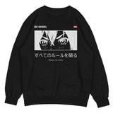 Be Rebel Sweatshirt