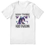 Good Things Are Coming T-Shirt | Yūjin Japanese Anime Streetwear Clothing