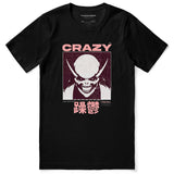 Be Crazy T-Shirt