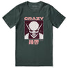 Be Crazy T-Shirt | Yūjin Japanese Anime Streetwear Clothing