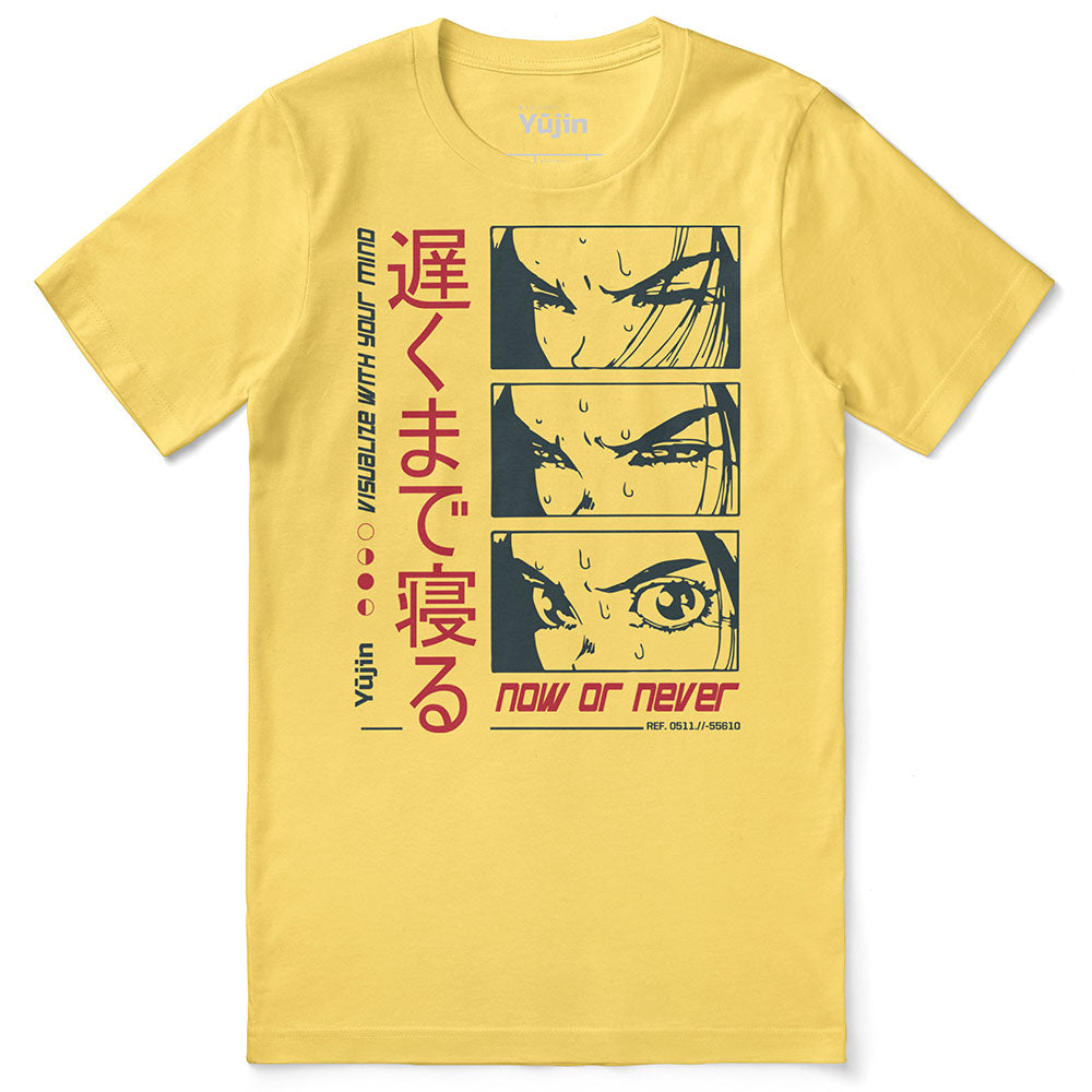 Now Or Never T-Shirt | Yūjin Japanese Anime Streetwear Clothing